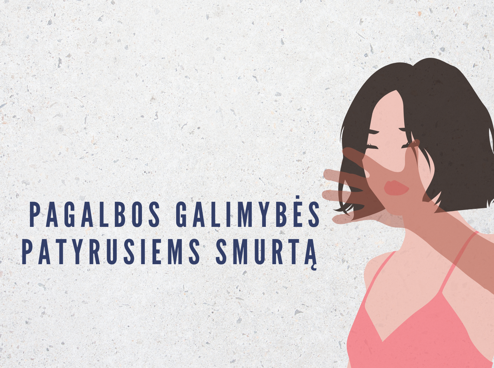 pagalbos-galimybes-patyrusiems-smurta-artimoje-aplinkoje