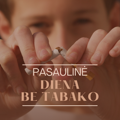 pasauline-diena-be-tabako:-„tabakas-–-gresme-musu-aplinkai”